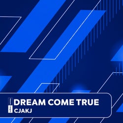 Dream Come True (Extended Mix)