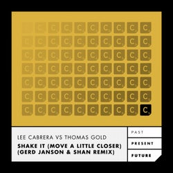 Shake It (Move A Little Closer) - Gerd Janson & Shan Remix