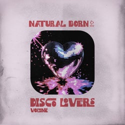 Natural Born Disco Lovers, Vol.01