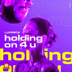 Holding on 4 U