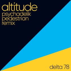 Altitude (Psychadelik Pedestrian Remix)