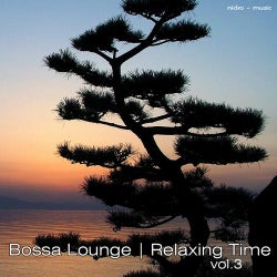 Bossa Lounge - Relaxing Time Vol.3