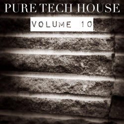 Pure Tech House Volume 10