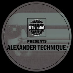 TERMINATOR Presents Alexander Technique