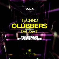 Techno Clubbers Delight, Vol. 6 (The Ultimate Top Techno Anthems)