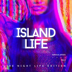 Island Life (The Night Life Edition), Vol. 2