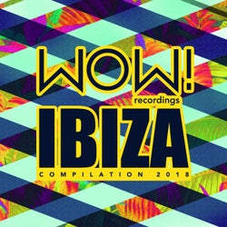 WOW! Ibiza Compilation 2018