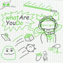 whatAreYouDo