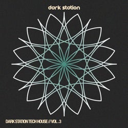 Dark Station Tech House, Vol.3