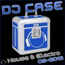 DJ Case House & Electro: 09-2012