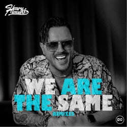 We Are The Same (Remixes)