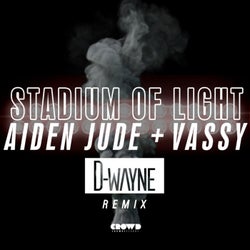Stadium Of Light (D-Wayne Remix)