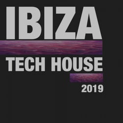 Ibiza Tech House 2019