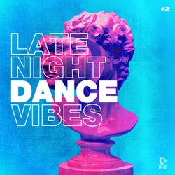 Late Night Dance Vibes #2