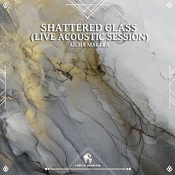 Shattered Glass (Live Acoustic Session)
