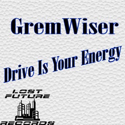 Drive Is Your Energy