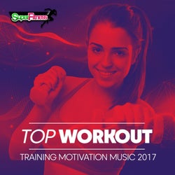 Top Workout: Training Motivation Music 2017