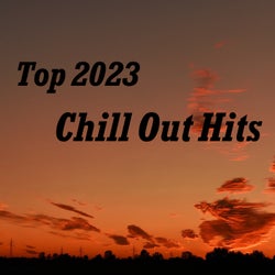 Top 2023 Chill Out Hits
