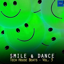 Smile & Dance Tech House Beats, Vol. 3