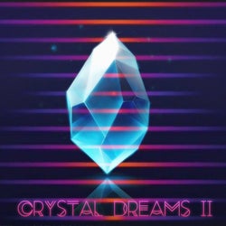 Crystal Dreams II
