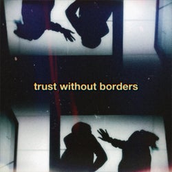 trust without borders