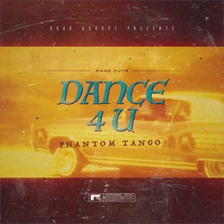Dance 4 U (Phantom Tango)