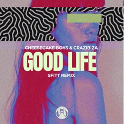 Good Life  (Sfitt Remix)