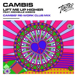 Lift Me Up Higher (feat. Michelle Weeks) [Cambis' Rework Club Remix]