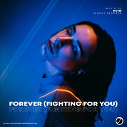 Forever (Fighting For You)