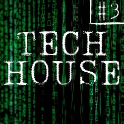 Ten Tunes - Tech House #3