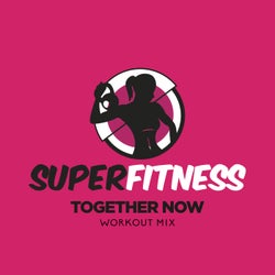 Together Now (Workout Mix)