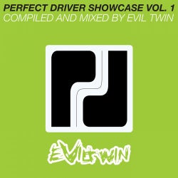 Perfect Driver Showcase Vol. 1 - Compiled & Mixed by Evil Twin