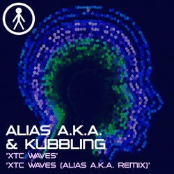 Alias A.K.A. & Kubbling - XTC Waves / XTC Waves (Alias A.K.A. Remix)