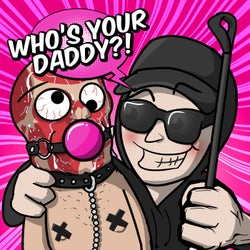 Who's Your Daddy - Piepy Daddy Remix (Pro Mix)