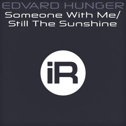 Someone With Me / Still The Sunshine