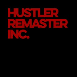 Hustler Remaster Inc.