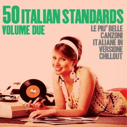 50 Italian Standards Volume Due - Le più belle canzoni italiane in versione chillout