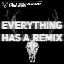 Everything Has a Remix