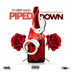 Piped Down (feat. Hired Gun & London) - Single