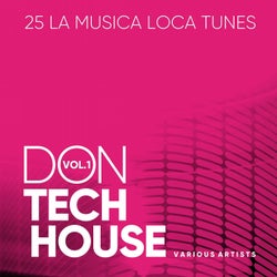Don Tech House (La Musica Loca Tunes), Vol. 1
