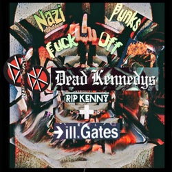 Nazi Punks Fuck Off (ill.Gates & RIP Kenny Remix)