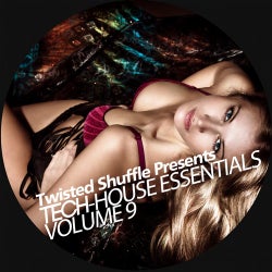 Twisted Shuffle Presents: Tech-House Essentials, Vol. 9