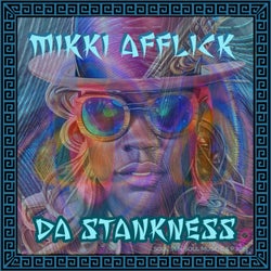 Da Stankness (An AfflickteD Soul Mix)