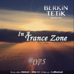 Berkin Tetik - In A Trance Zone 075