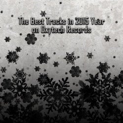 Cover art for The Best Tracks in 2015 Year on Oxytech Records
