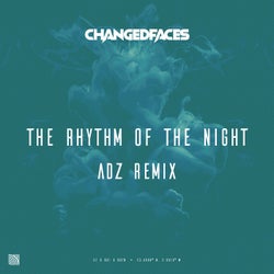The Rhythm of The Night (Adz Remixes)