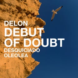DEBUT OF DOUBT