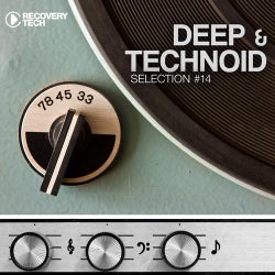 Deep & Technoid #14