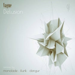 Delusion (Remixes by Monofade, Ffunk and Dangur)