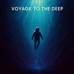 Voyage to the Deep